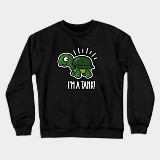 I'm a tank - funny turtle with army helmet (light) Crewneck Sweatshirt